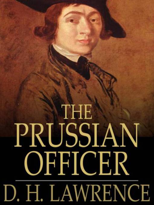 Title details for The Prussian Officer by D. H. Lawrence - Available